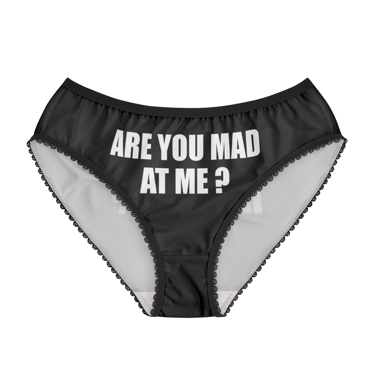 are you mad at me panties