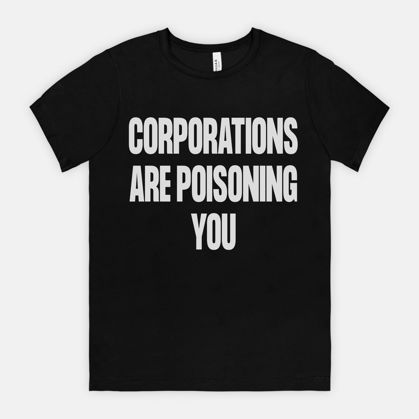 corporations are poisoning you shirt